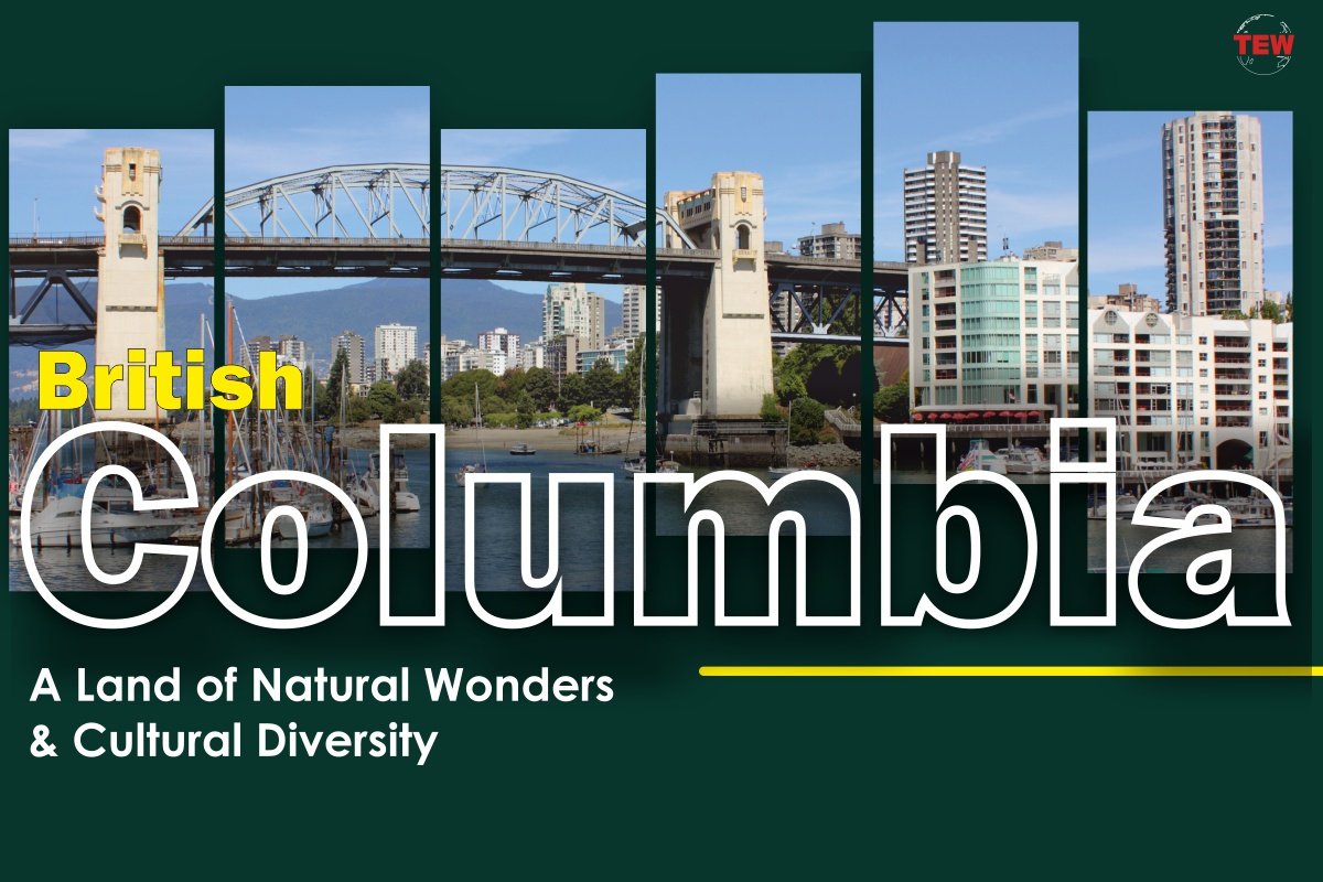 British Columbia: A Land of Natural Wonders and Cultural Diversity