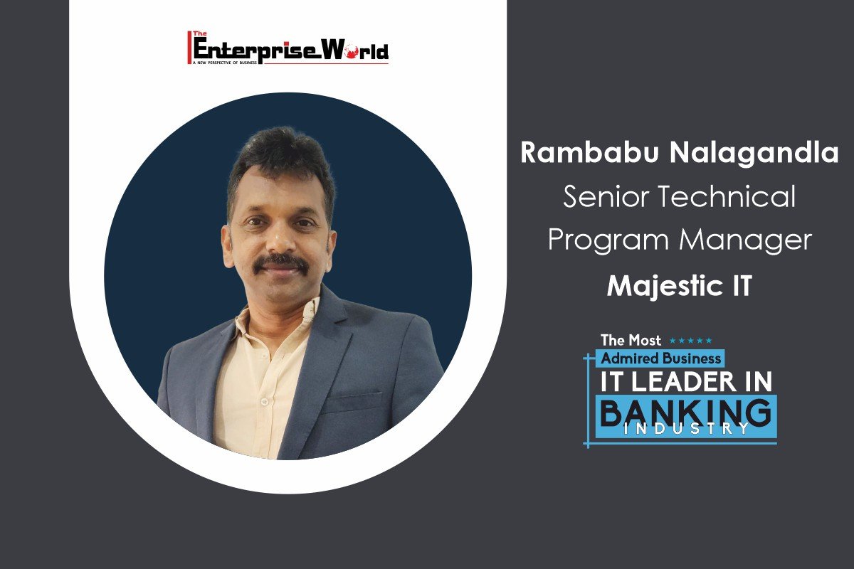 Rambabu Nalagandla: Agile Tech-Leader Driving A Financial Paradigm Shift